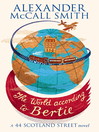 The World According to Bertie (eBook): 44 Scotland Street Series, Book 4